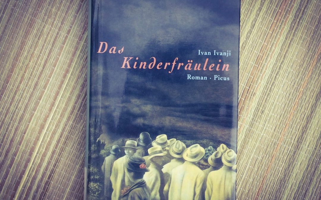 Lesetipp: Das Kinderfräulein von Ivan Ivanji