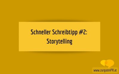 Schneller Schreibtipp #2: Storytelling