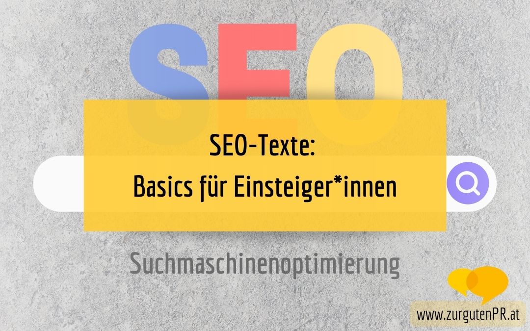 SEO-Texte schreiben: Die wichtigsten Basics für Einsteiger*innen