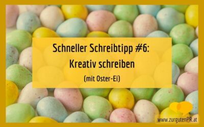 Schneller Schreib-Tipp: Kreativ schreiben mit Oster-Ei
